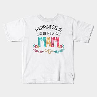 Happiness Is Being A Mam Wildflowers Valentines Mothers Day Kids T-Shirt